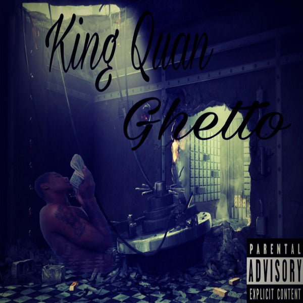 King Quan - Ghetto