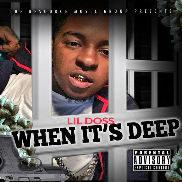 Lil Doss - When It's Deep