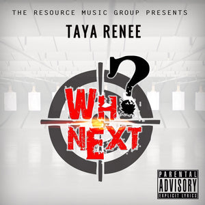 Taya Renee - Who Next?